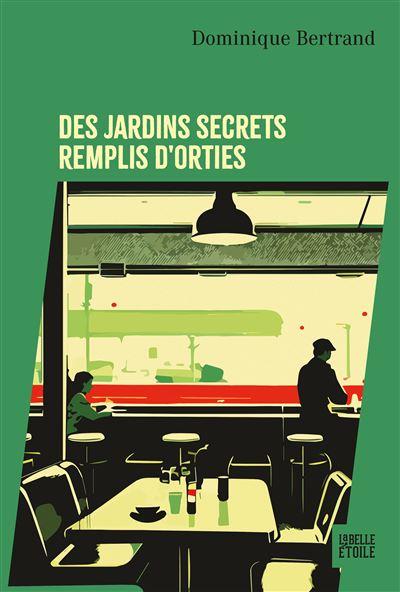 Des jardins secrets remplis d orties