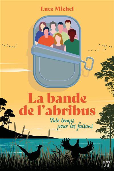 La bande de l abribus tome 2 sale temps pour les faisans